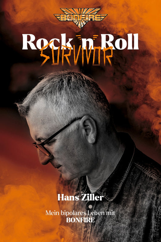 Buch "Hans Ziller Rock'n'Roll Survivor - Mein bipolares Leben mit BONFIRE"